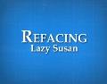 RefacingLazySusan
